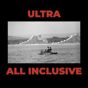 ULTRA ALL INCLUSIVE (Instrumental)
