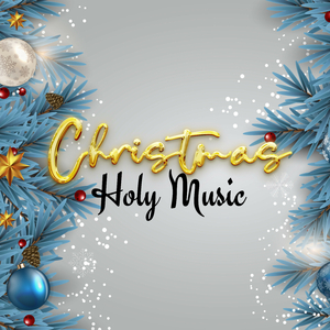Christmas Holy Music