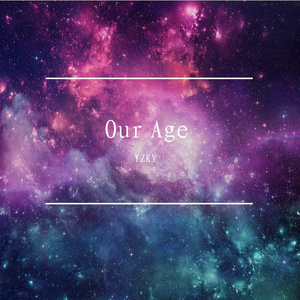 Our Age（翻自 洛天依）