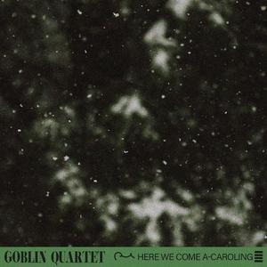 Here We Come A-Caroling