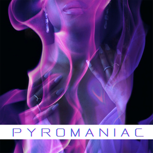 Pyromaniac