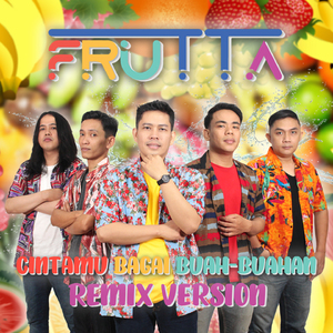 Cintamu Bagai Buah-buahan (Remix)