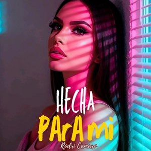 Hecha para mi