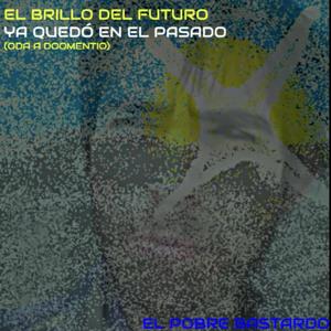 El Brillo Del Futuro Ya Quedó En El Pasado (Oda a Doomentio)