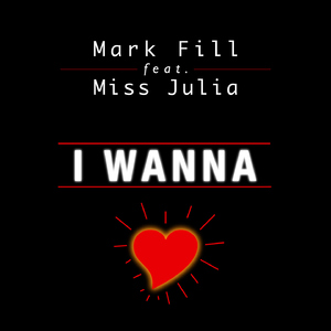 I Wanna (feat. Miss Julia) (Extended Version)