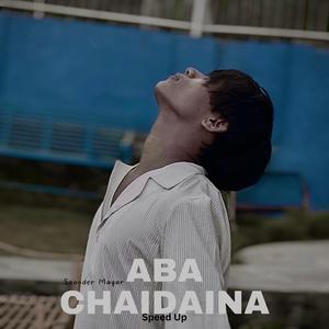Aba Chaidaina (Speed Up)