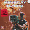 Da Flyy Hooligan - MONOFLYY – Bazooka