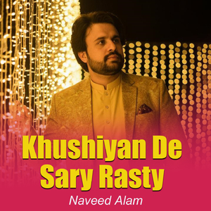 Khushiyan De Sary Rasty