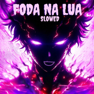 Foda na Lua ( Slowed )