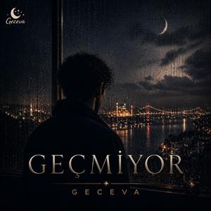 Geçmiyor