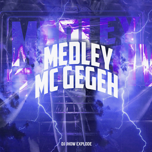Medley Mc Gegeh