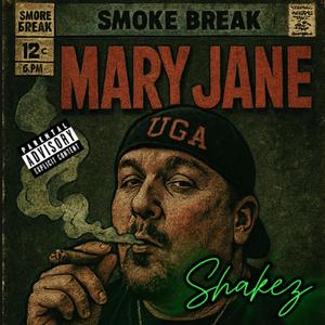 Smoke Break (feat. Mary Jane)