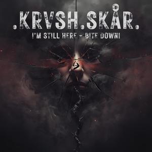 I'M STILL HERE (BITE DOWN!)