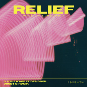 Relief (feat. Designer Doubt, Ironik) (Dave Silcox, & Drezlo RMX)