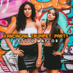 KANCINGAN TRUMPET PARTY