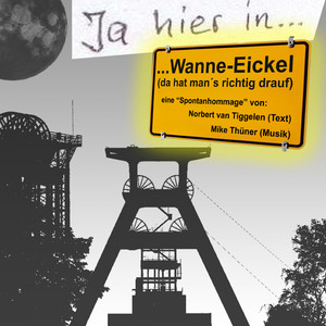 Ja hier in Wanne Eickel