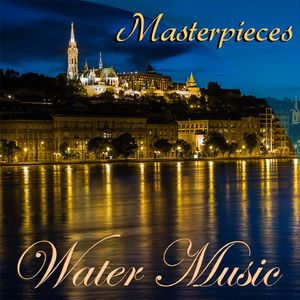 Water Music:Suite No 2 in D major - Alla Hornpipe