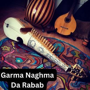 Garma Naghma Da Rabab