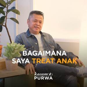 Bagaimana Saya Treat Anak