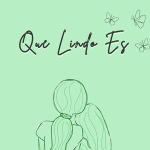 Que Lindo Es