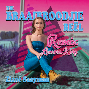 Die Braaibroodjie Reël (Lazarus King Remix)