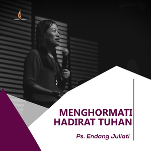 Menghormati Hadirat Tuhan