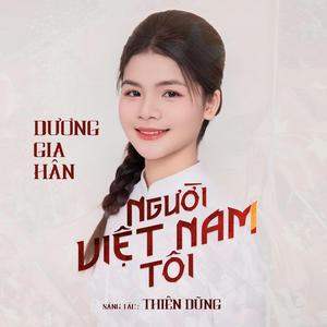 Người Việt Nam Tôi - Dương Gia Hân, Thiên Dũng