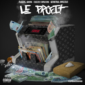 Le Profit (feat. Goon, Cuzzo Corleon & General Drizzle)