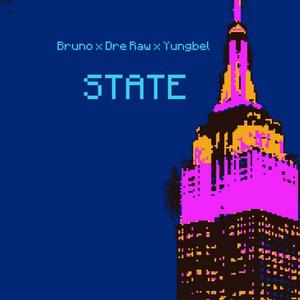State (feat. Dre Raw & Bruno)