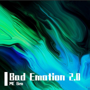 Bad Emotion 2.0