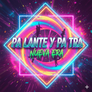 Pa Lante y Pa Tras (Nueva Era)