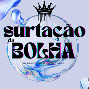 Surtação da Bolha