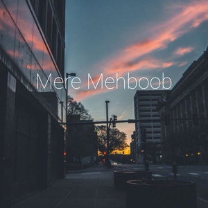 Mere Mehboob