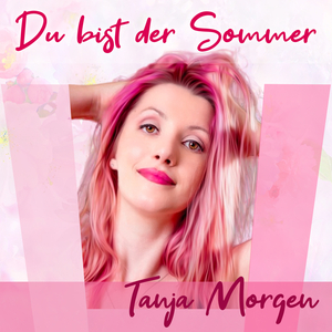 Du bist der Sommer