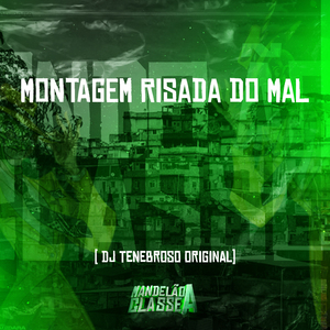 Montagem Risada do Mal