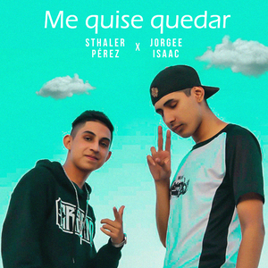 Me Quise Quedar