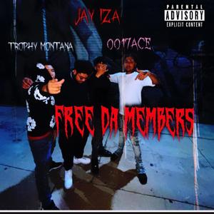 Free Da Members (feat. Trophymontana & 0017 Ace)