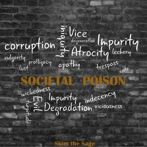 Societal Poison