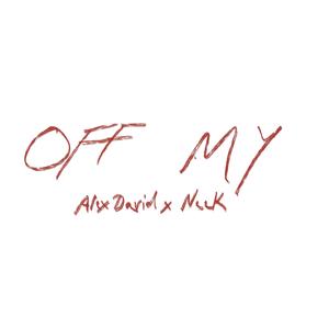 OFF MY (Back) (feat. ProdByNeek)