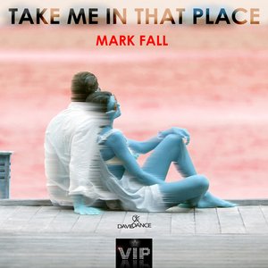 Take Me in That Place (Original mix)