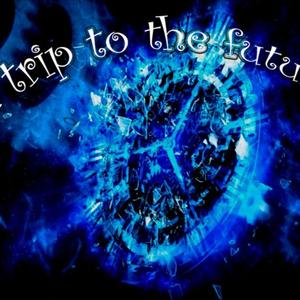 A Trip to the Future