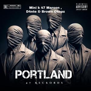 Mini k 47 Maroon (Portland) (feat. D4nte Ft Brown chops)