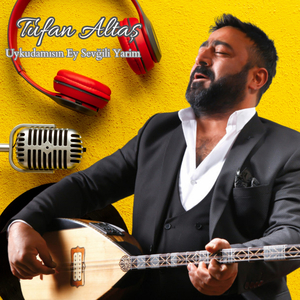 Uykudamısın Ey Sevğili Yarim