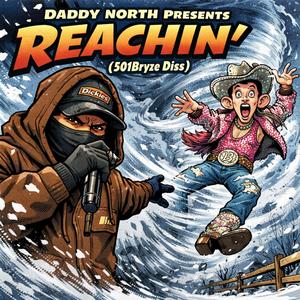 Reachin' (501Bryze Diss)