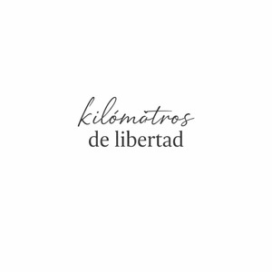 Kilometros de Libertad