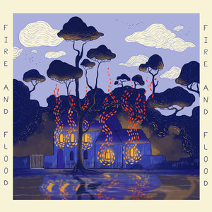 Fire And Flood