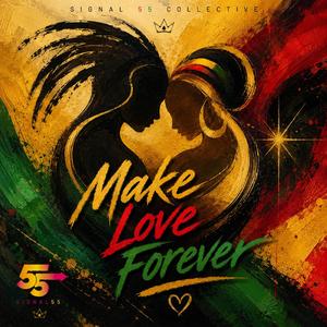 Make Love Forever