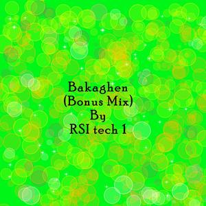 Bakaghen (Bonus Mix)