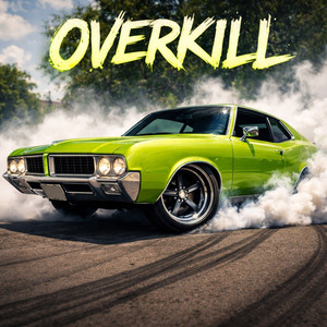 Overkill