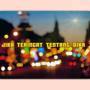 JIKA TERINGAT TENTANG DIKAU
